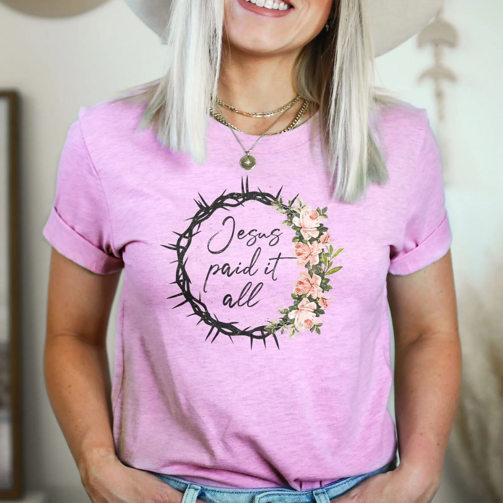 Jesus Paid it All Floral Crown Tee Shirts For Women - Christian Easter T Shirts