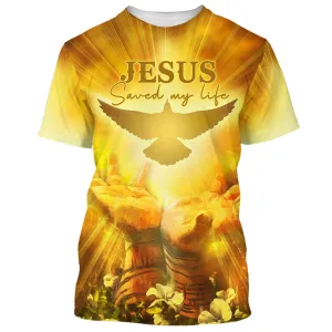 Jesus Saved My Life 3d All Over Print Shirt - Christian 3d Shirts For Men Women