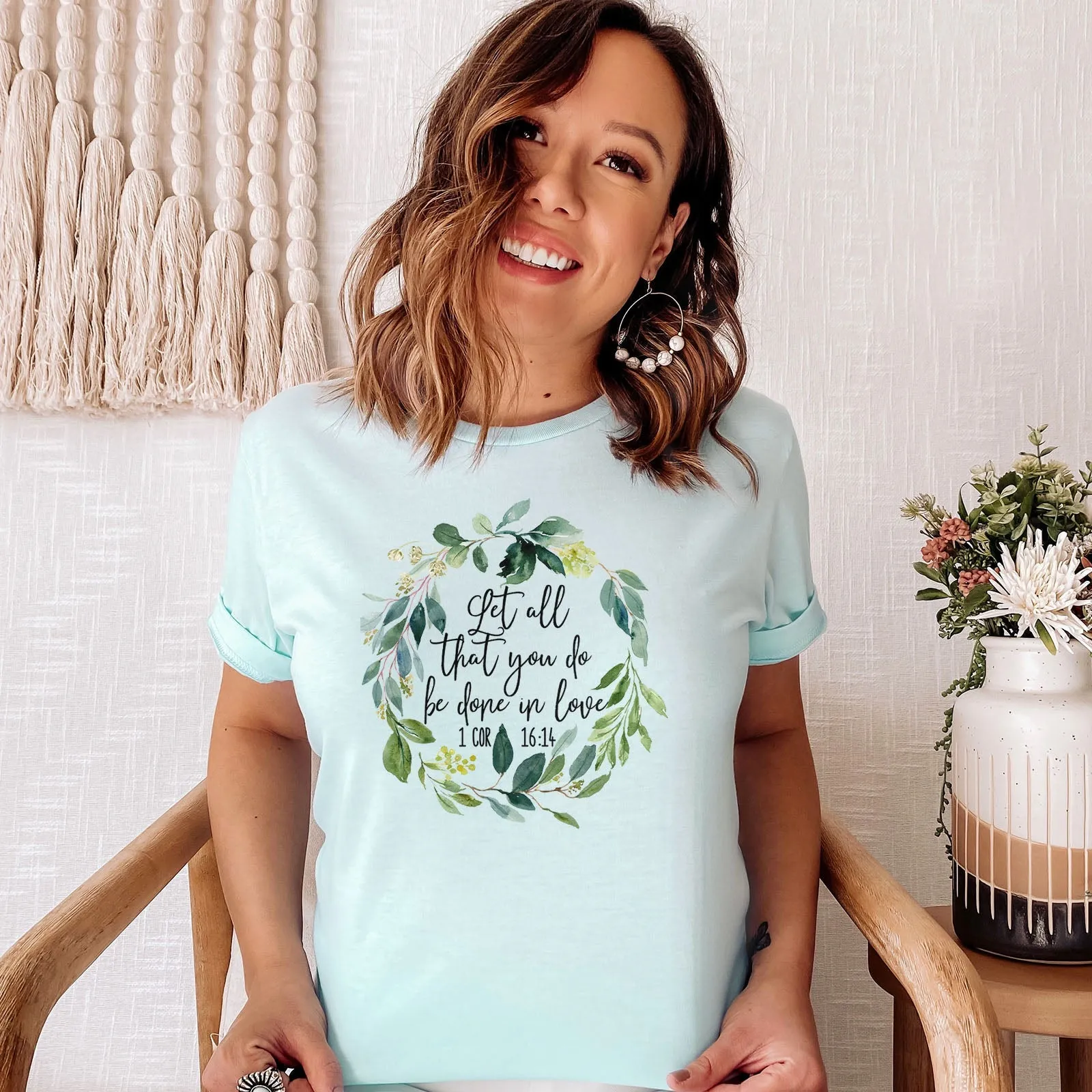 Let All That You Do Be Done With Love 1 Corinthians 16:14 Green Wreath Tee Shirts For Women - Christian Shirts for Women