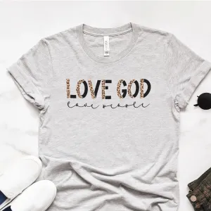 Love God Love People Leopard Tee Shirts For Women - Christian Shirts for Women - Religious Tee Shirts