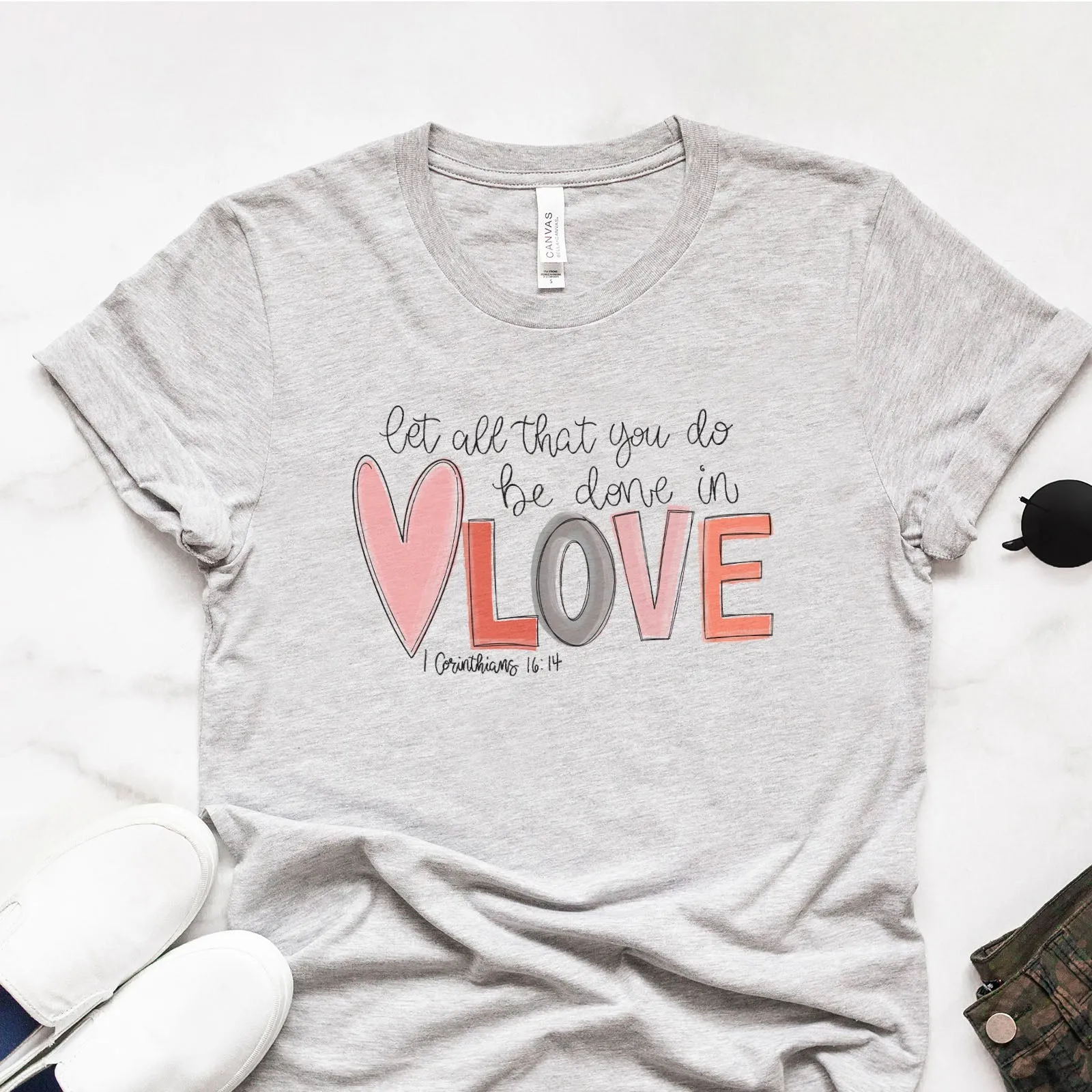 Pastel Be Done In Love Corinthians 16:14 Tee Shirts For Women - Christian Shirts for Women - Religious Tee Shirts